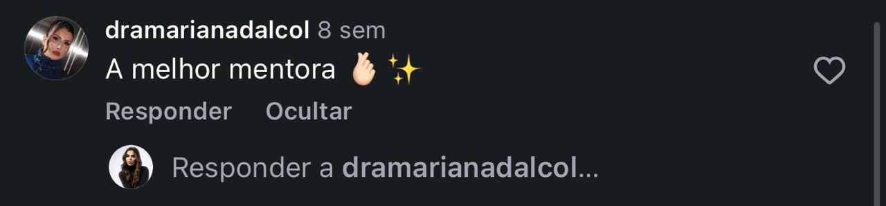 Comentário de dramarianadalcol: A melhor mentora.
